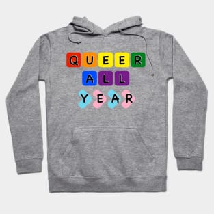 Queer all year Hoodie